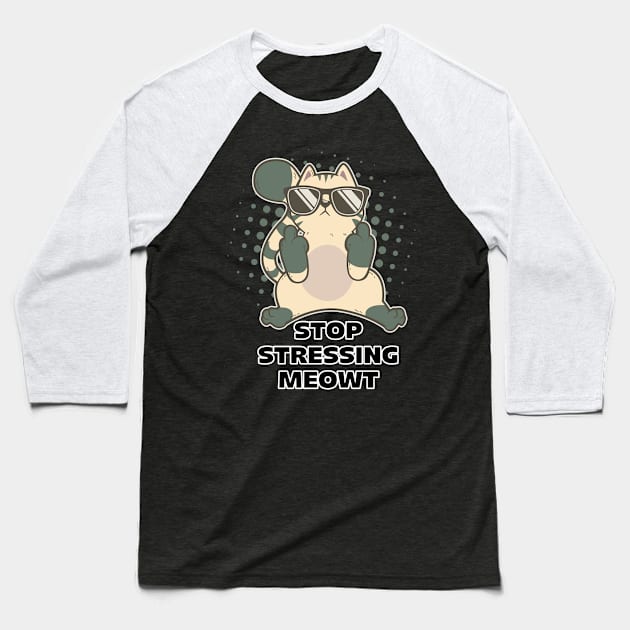 Stop Stressing Meowt TShirt | Funny Cat Lovers Cat Pun Gift Baseball T-Shirt by TellingTales